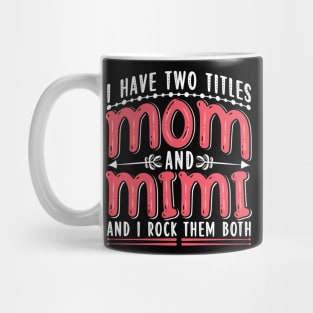 Mom And Mimi Mug